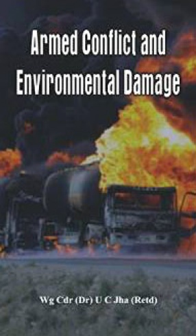 Armed Conflict and Environmental Damage