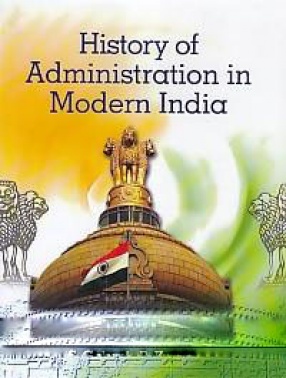 History of Administration in Modern India