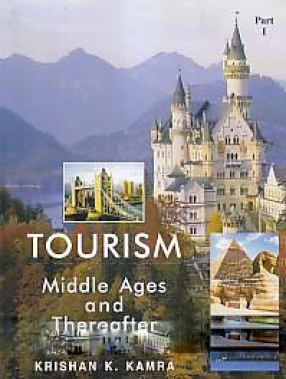 Tourism: Middle Ages and Thereafter (In 2 Volumes)