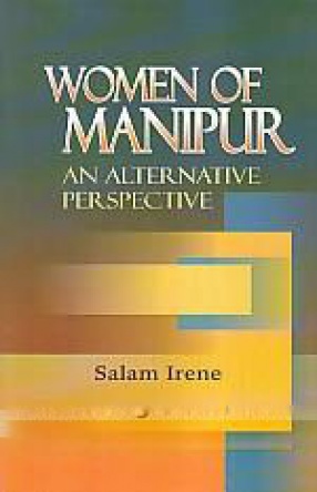 Women of Manipur: An Alternative Perspective