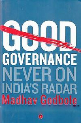 Good Governance: Never on India's Radar