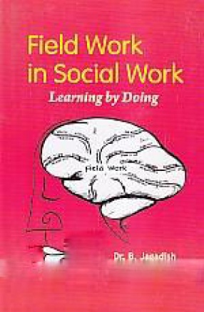Field Work in Social Work: Learning by Doing