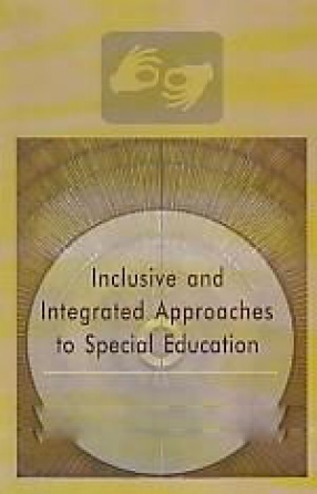 Inclusive and Integrated Approaches to Special Education