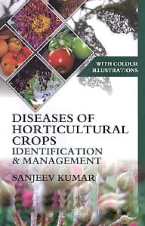 Diseases of Horticultural Crops: Identification and Management