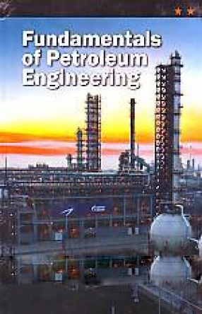 Fundamentals of Petroleum Engineering