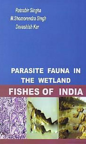 Parasite Fauna in the Wetland Fishes of India