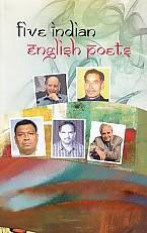 Five Indian English Poets