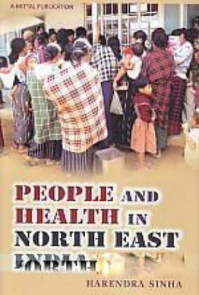 People and Health in North East India