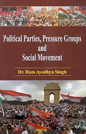 Political Parties, Pressure Groups and Social Movements