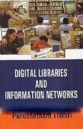 Digital Libraries and Information Networks