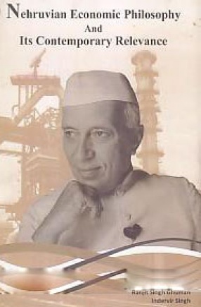 Nehruvian Economic Philosophy and Its Contemporary Relevance