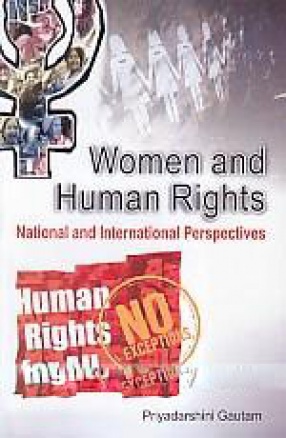 Women and Human Rights: National and International Perspectives