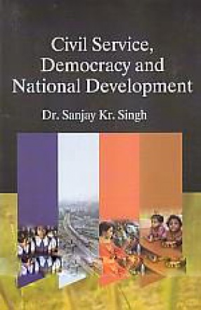 Civil Service, Democracy and National Development