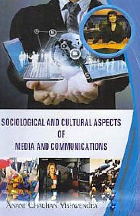 Sociological and Cultural Aspects of Media and Communications