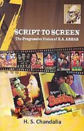 Script to Screen: The Progressive Vision of K.A. Abbas