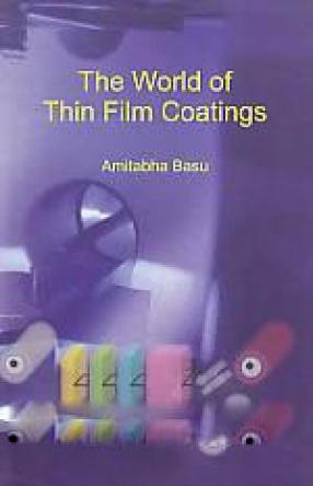 The World of Thin Film Coatings