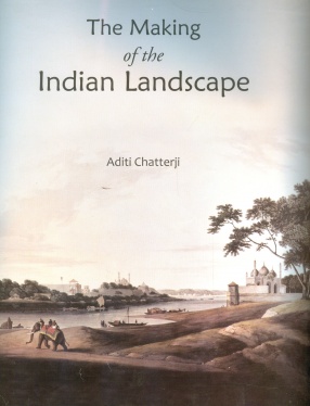 The Making of the Indian Landscape (In 2 Volumes)