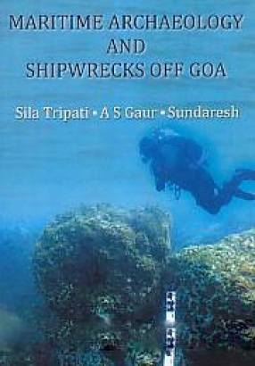 Maritime Archaeology and Shipwrecks off Goa