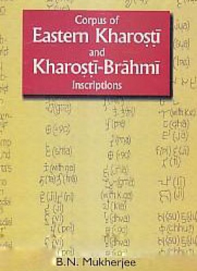 Corpus of Eastern kharosti and Kharosti-Brahmi Inscriptions