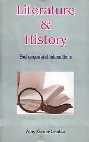 Literature and History: Exchanges and Interactions