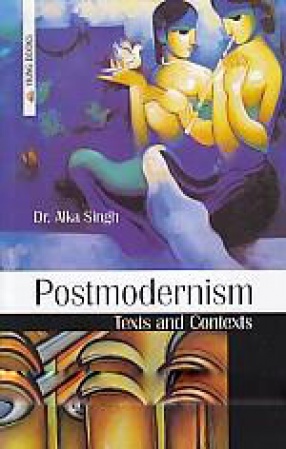 Postmodernism: Texts and Contexts