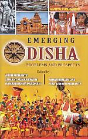 Emerging Odisha: Problems and Prospects