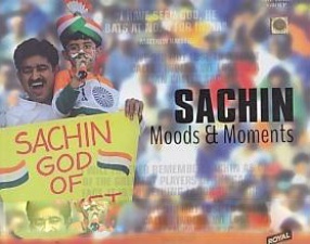 Sachin: Moods & Moments