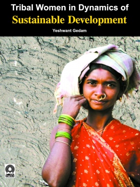 Tribal Women in Dynamics of Sustainable Development