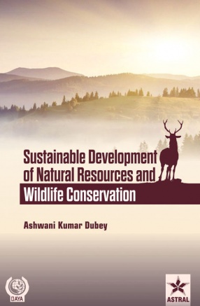 Sustainable Development of Natural Resources and Wildlife Conservation