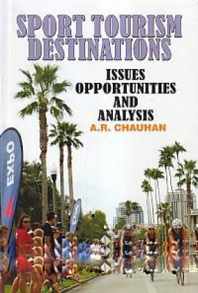 Sport Tourism Destinations: Issues, Opportunities and Analysis
