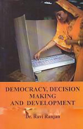 Democracy, Decision-Making and Development