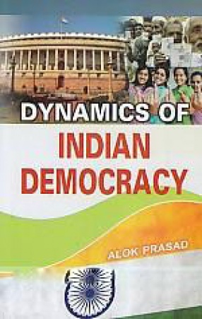 Dynamics of Indian Democracy