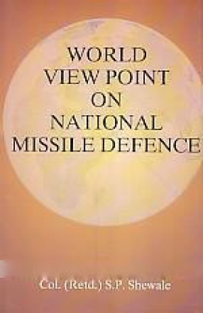 World View Points on National Missile Defence