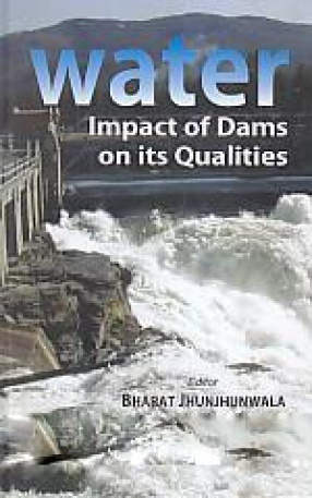 Water: Impact of Dams on Its Qualities