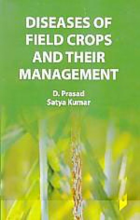 Diseases of Field Crops and Their Management 