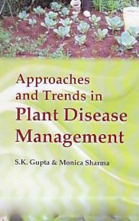 Approaches and Trends in Plant Disease Management