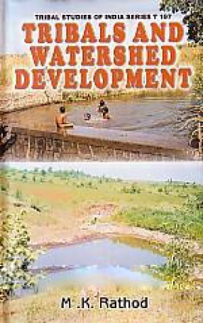 Tribals and Watershed Development