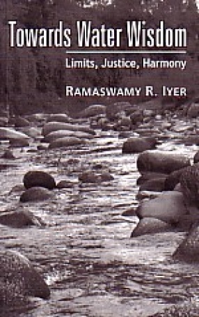 Towards Water Wisdom: Limits, Justice, Harmony