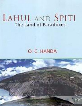 Lahul & Spiti: The Land of Paradoxes