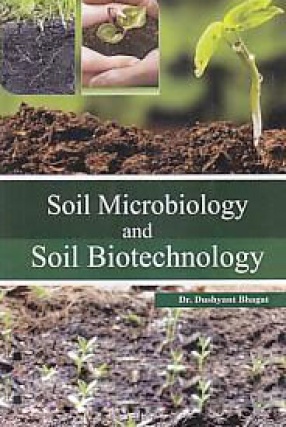 Soil Microbiology and Soil Biotechnology