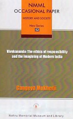 Vivekananda: The Ethics of Responsibility and the Imagining of Modern India