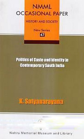 Politics of Caste and Identity in Contemporary South India
