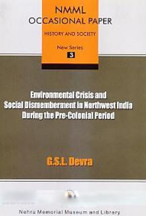 Environmental Crisis and Social Dismemberment in Northwest India: During the Pre-Colonial Period