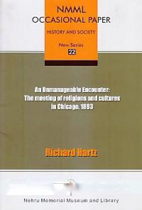 An Unmanageable Encounter: The Meeting of Religions and Cultures in Chicago, 1893