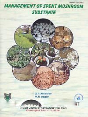 Management of Spent Mushroom Substrate 