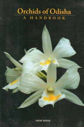 Orchids of Odisha: A Handbook
