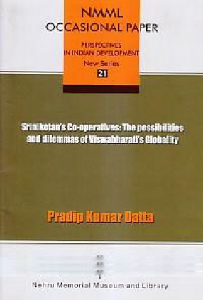Sriniketan's Co-Operatives: The Possibilities and Dilemmas of Viswabharati's Globality