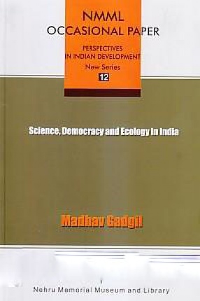 Science, Democracy and Ecology in India 