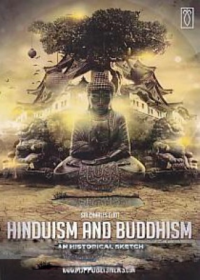 Hinduism and Buddhism: An Historical Sketch (In 3 Volumes)