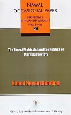 The Forest Rights Act and the Politics of Marginal Society